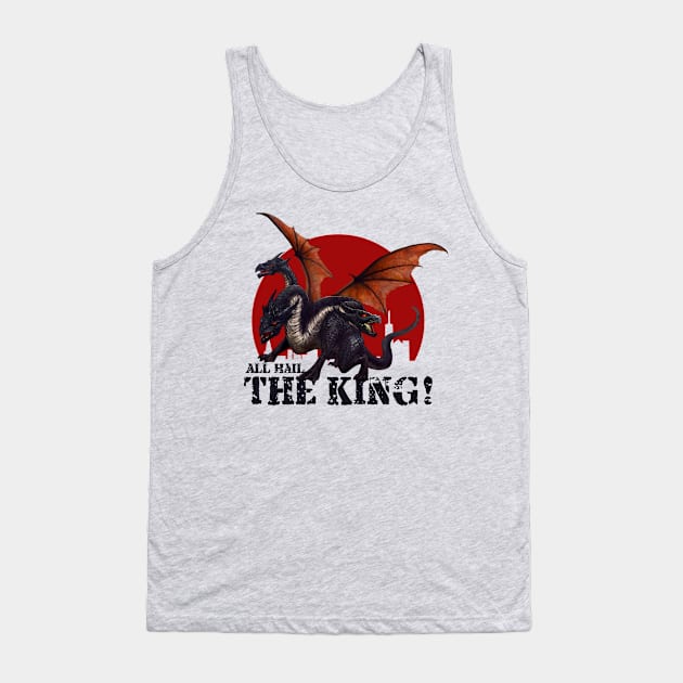 Dragon King - All Hail The King Tank Top by Mystik Media LLC